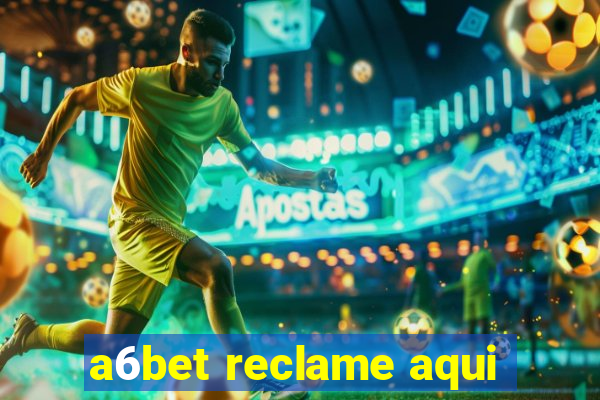 a6bet reclame aqui